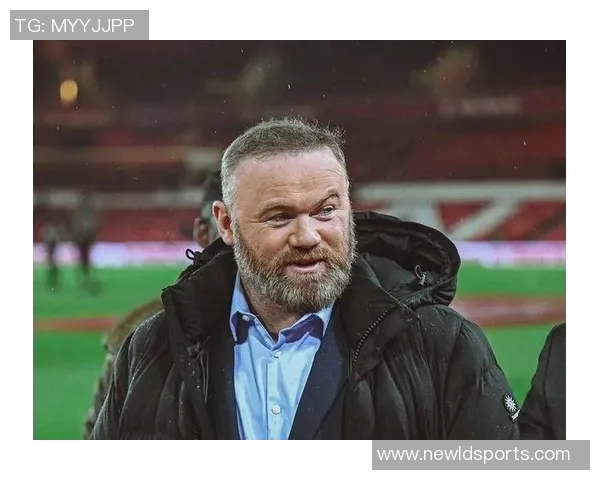 鲁尼谈曼联转会策略变化期待本赛季冲击前四名